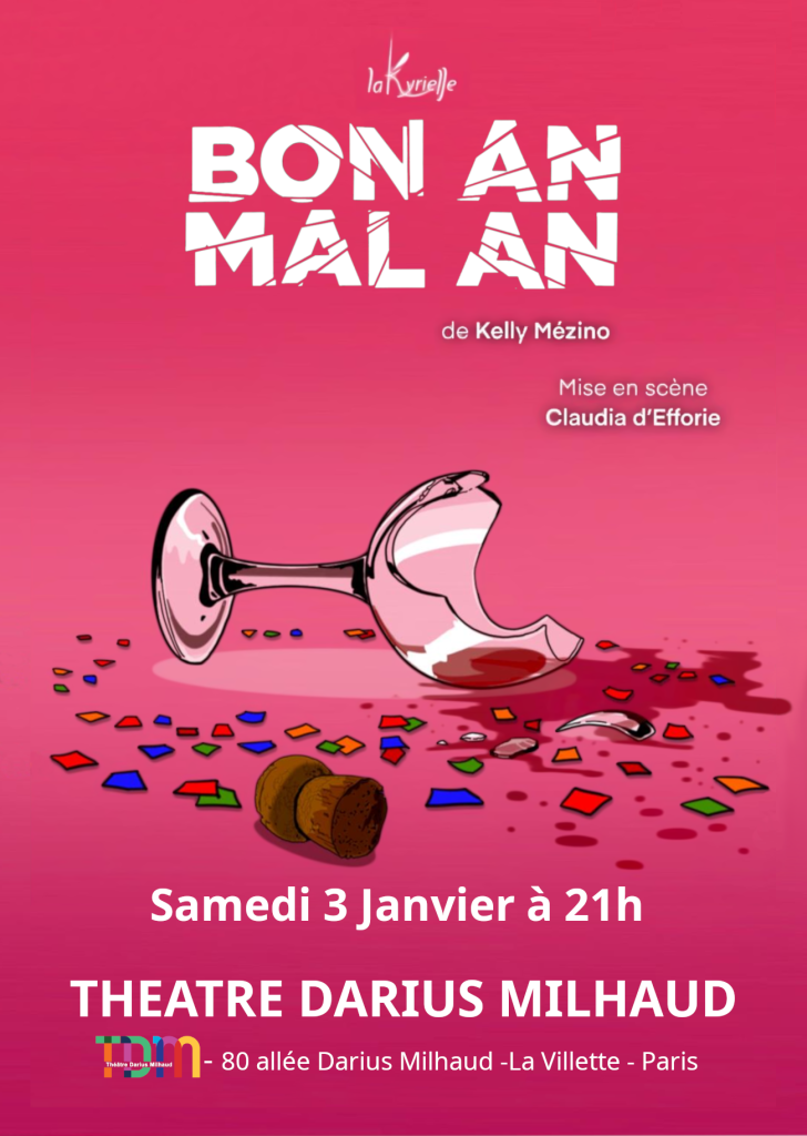 Affiche Bon An Mal An au théâtre Darius Milhaud